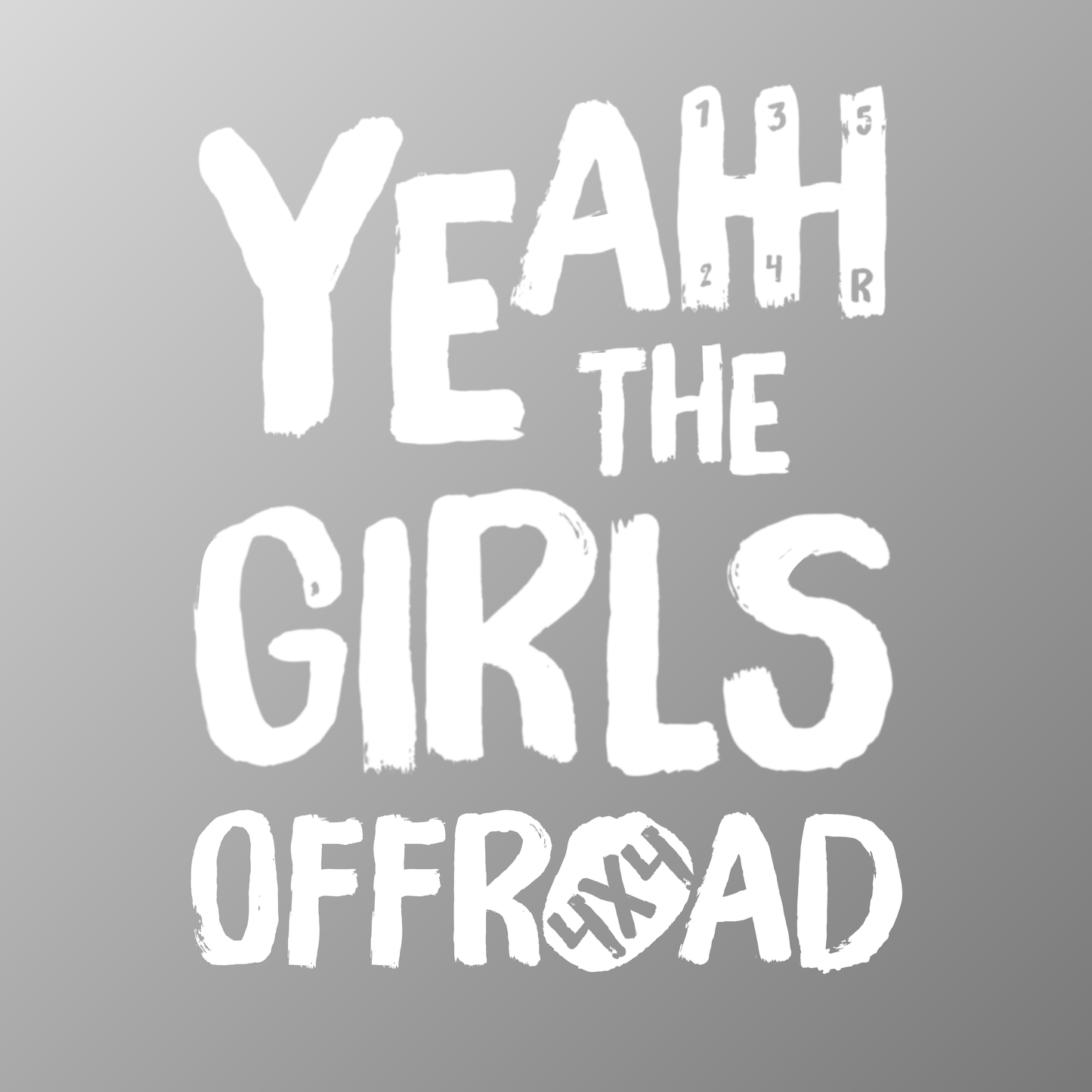 Yeah The Girls Offroad Decal