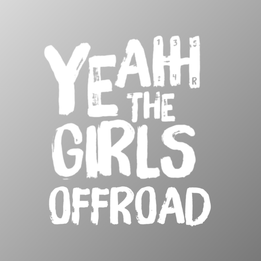 Yeah The Girls Offroad Decal